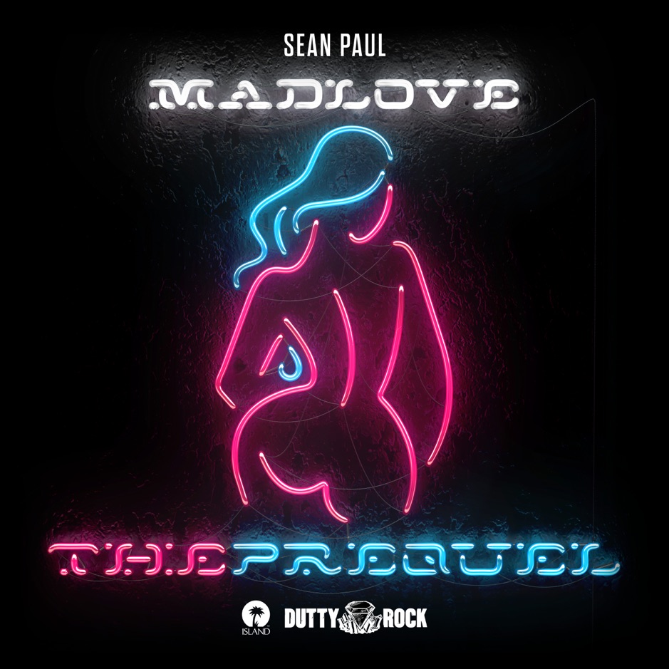 Sean Paul - Mad Love (The Prequel)